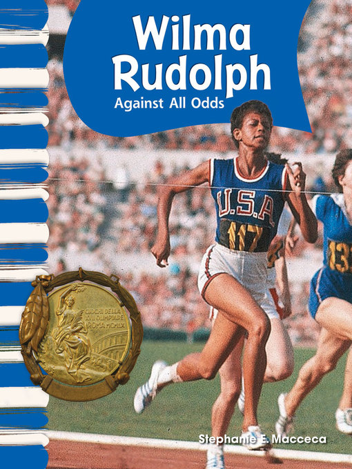 Title details for Wilma Rudolph: Against All Odds by Stephanie E. Macceca - Wait list
